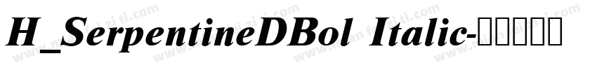 H_SerpentineDBol Italic字体转换